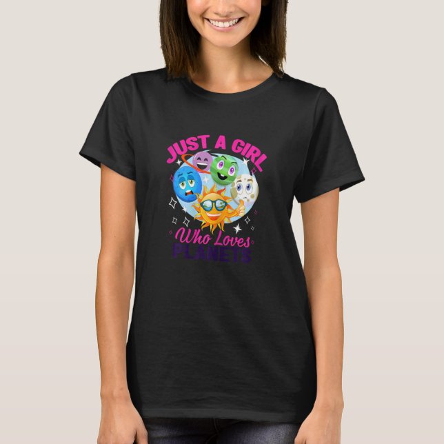 Just A Girl Who Loves Solar System Planets Space & T-Shirt (Front)