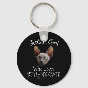Just A Girl Who Loves Sphynx Cats Key Ring