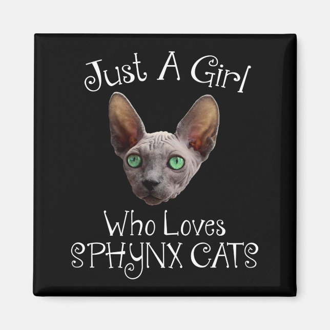 Just A Girl Who Loves Sphynx Cats Magnet (Front)