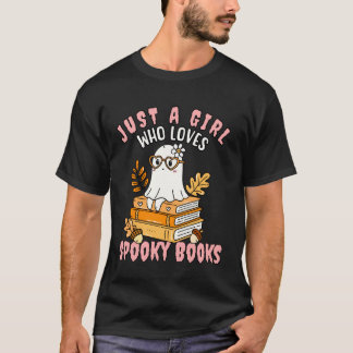 Just a Girl Who Loves Spooky Books Halloween Tee