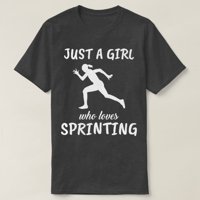 Just A Girl Who Loves Sprinting T-Shirt (Design Front)