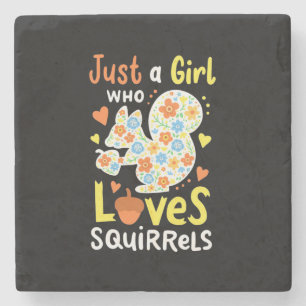 Just A Girl Who Loves Squirrels And Flowers Stone Coaster