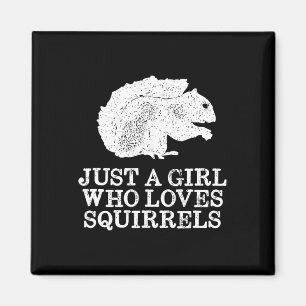 Just A Girl Who Loves Squirrels Magnet