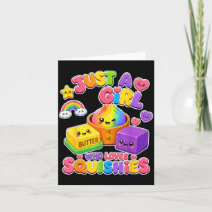 Just A Girl Who Loves Squishies Design Card