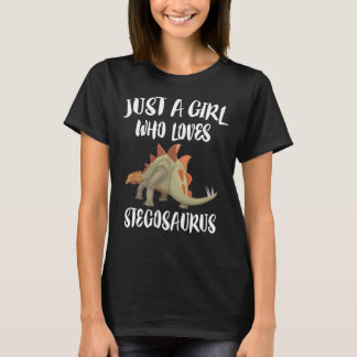 Just A Girl Who Loves Stegosaurus Dinosaur T-Shirt