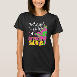 Just A Girl Who Loves Stegosaurus Girl Dinosaur Pa T-Shirt