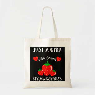 Just A Girl Who Loves Strawberries Strawberry Frui Tote Bag