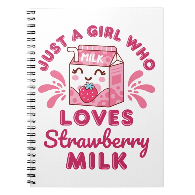 Just a Girl Who Loves Strawberry Milk Kawaii Notebook (Front)