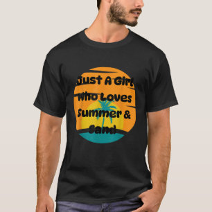 Just A Girl Who Loves Summer And Sand Sunset Palm T-Shirt