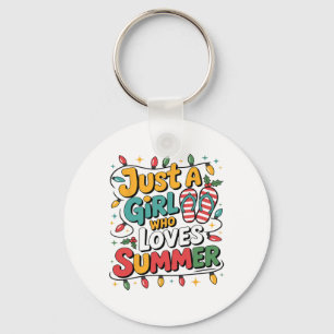 Just A Girl Who Loves Summer Vibes Summer Tops For Key Ring
