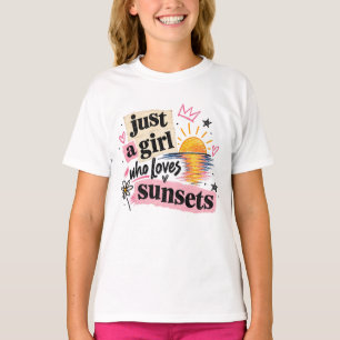 just a girl who loves sunsets T-Shirt