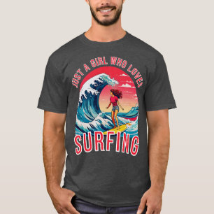 Just A Girl Who Loves surfing ocean Lover T-Shirt