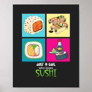 Just a girl who loves Sushi Poster