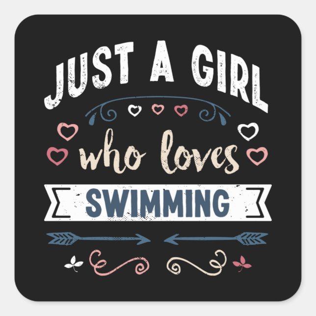 Just a Girl who loves Swimming Funny Gifts Square Sticker (Front)
