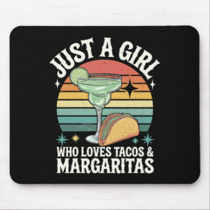 Just A Girl Who Loves Tacos And Margarita Mexican Mouse Pad