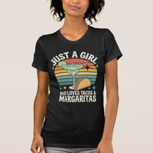 Just A Girl Who Loves Tacos And Margarita Mexican T-Shirt