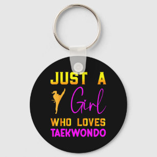 Just a Girl Who Loves Taekwondo Martial Arts Kick Key Ring