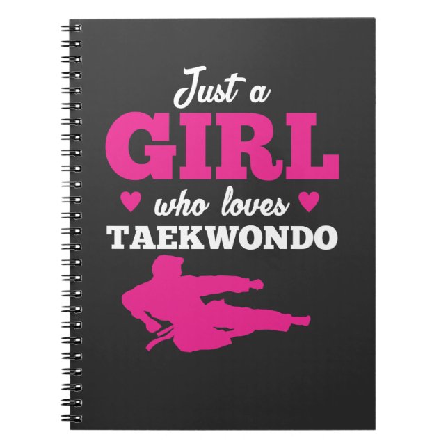 Just A Girl Who Loves Taekwondo Taekwondo Lover Notebook (Front)