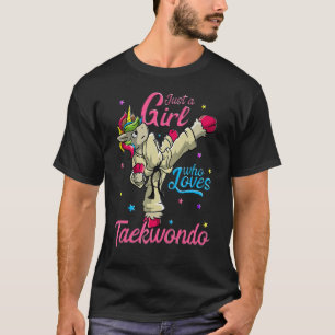 Just a Girl Who Loves Taekwondo Unicorn Tae Kwon D T-Shirt