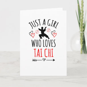 Just A Girl Who Loves Tai Chi Tai Chi Master Tai Card