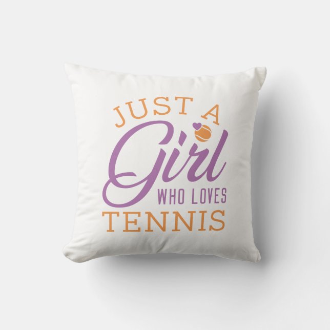 Just A Girl Who Loves Tennis Cushion (Front)