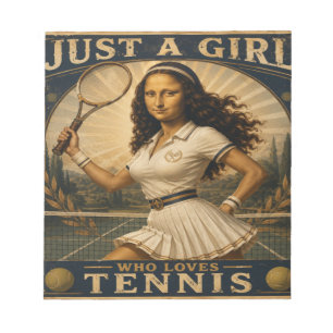 Just A Girl Who Loves Tennis Funny Mona Lisa Notepad