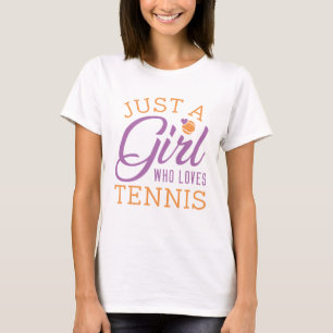 Just A Girl Who Loves Tennis T-Shirt