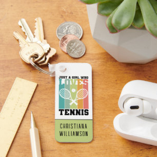 Just a girl who loves Tennis   Tennis Player Gift Key Ring