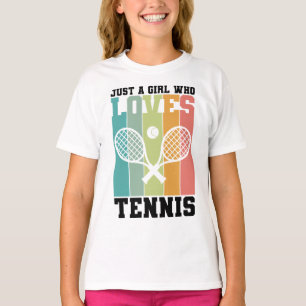 Just a girl who loves Tennis Tennis Player Gifts T-Shirt