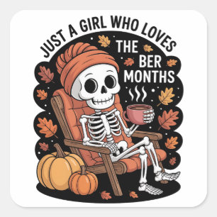 Just a Girl Who Loves the Ber Months Christmas Square Sticker