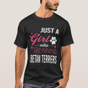 Just A Girl Who Loves Tibetan Terriers Women Dog P T-Shirt