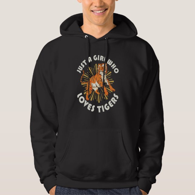 Just A Girl Who Loves Tigers Asia Wild Cat Predato Hoodie (Front)