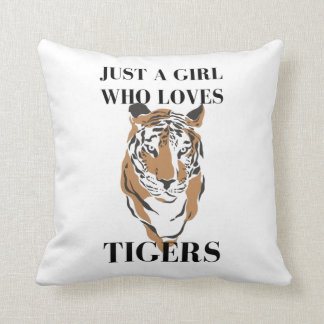 Just A Girl Who Loves Tigers Tiger Animal Lover Cushion