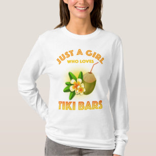 Just A Girl Who Loves Tiki Bars T-Shirt