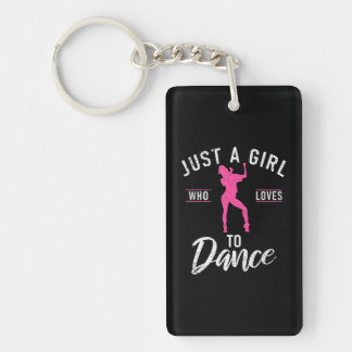 Just a Girl who loves to Dance Dancing Love Key Ring