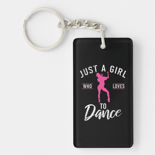 Just a Girl who loves to Dance Dancing Love Key Ring (Front)