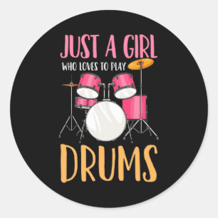 Just A Girl Who Loves To Play Drums Classic Round Sticker