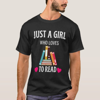 Just A Girl Who Loves To Read Shirt Cute Book Worm