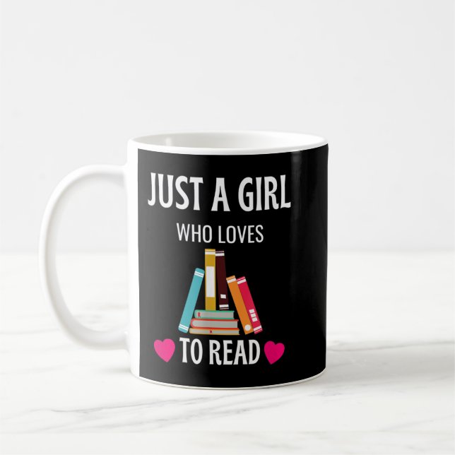 Just A Girl Who Loves To Read Shirt Cute Book Worm Coffee Mug (Left)