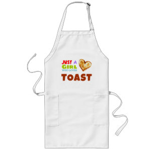 Just a girl who loves Toast Long Apron