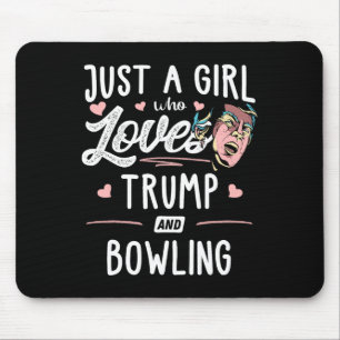 Just A Girl Who Loves Trump And Bowling Gift Women Mouse Pad