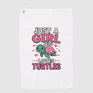 Just a Girl Who Loves Turtles Cute Turtle Vector D Golf Towel