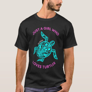 Just a girl who loves turtles Tribal Hawaiian Sea T-Shirt
