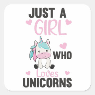 Just A Girl Who Loves Unicorns Pink Square Sticker