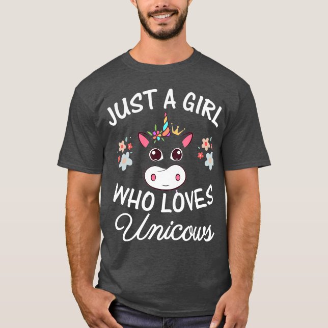 Just a Girl who loves Unicows Cow  Unicorn Lover T-Shirt (Front)