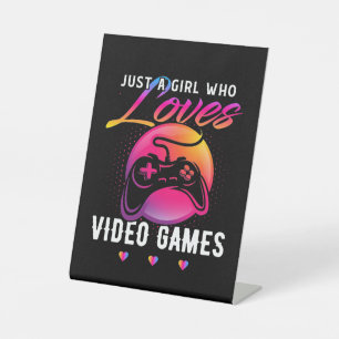 Just A Girl Who Loves Video Game Pedestal Sign
