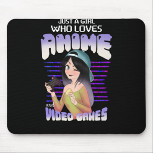just a girl who loves video games and anime mouse pad