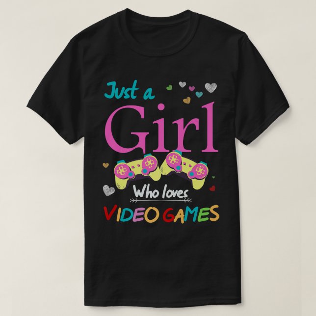 Just A Girl Who Loves Video Games Funny Gamer Kids T-Shirt (Design Front)