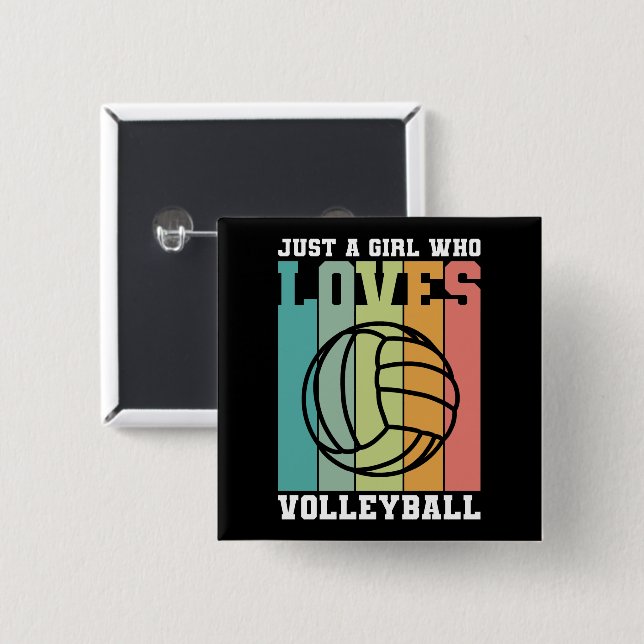 Just a girl who loves Volleyball 15 Cm Square Badge (Front & Back)
