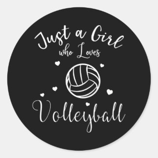 Just a Girl who Loves Volleyball Classic Round Sticker